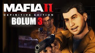 KUYUMCU SOYGUNU | MAFIA 2 DEFINITIVE EDITION | BÖLÜM 3