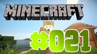 ✪ MINECRAFT [HD] #021 ✪ DANKE ZUSCHAUER ✪ Let's Play Minecraft