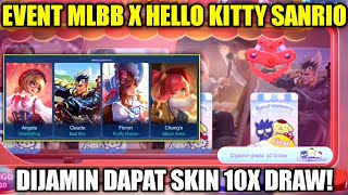 EVENT MLBB X SANRIO CHARACTER 2023 | DIJAMIN DAPAT SKIN 10X DRAW! - MOBILE LEGENDS