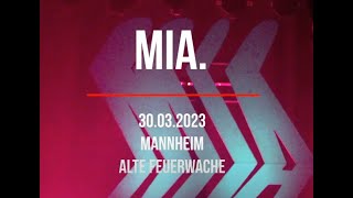 MIA. | Hungriges Herz | 30.03.2023 live @ Mannheim/ Alte Feuerwache