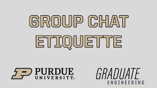 Group Chat Etiquette | Graduate Student Success Video Series