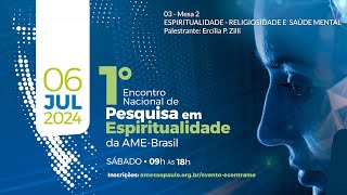 03 - Mesa 2 - Espiritualidade - Religiosidade Relacionadas a Saúde Mental