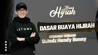 DASAR BUAYA HIJRAH, TINGGALKAN LALU TUNGGALKAN ALLAH, JAUHI PACARAN  || USTADZ HANDY BONNY