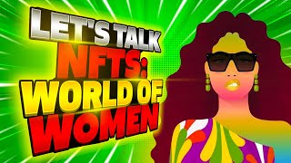 Let's Talk NFTs: World Of Women