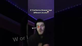 If ‘California Breeze’ by Lil Baby had different drums…