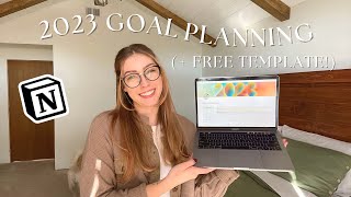 2023 Goal Setting & New Year Planning (+ FREE Notion Goal Planning Template!)