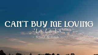 Rauf & Faik - Can't Buy Me Loving / La La La ( Lyrics )