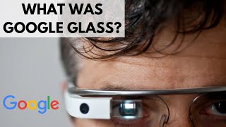 What was Google Glass?