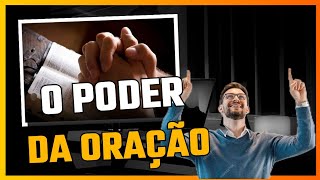 Jesus deu o exemplo do poder da oração