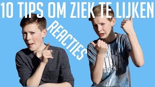 10 TIPS OM ZIEK TE LIJKEN REACTIES BEKIJKEN!