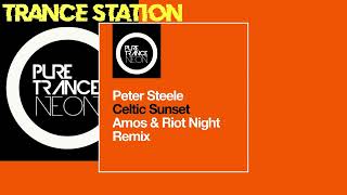 Peter Steele - Celtic Sunset (Amos & Riot Night Extended Remix) [PURE TRANCE NEON]