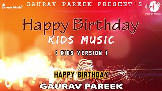 Happy Birthday | Happy Birthday To You | Happy Birthday Song | Birthday Song | Party Song | Kids