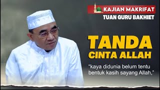 Seperti apa Tanda Kasih Sayang Allah, Swt II  Tuan Guru Bakhiet