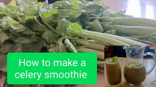 How to make a celery smoothie | keeps your kidney healthy, makes your skin glow...