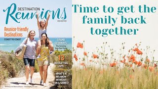 Get the family back together with Destination Reunions