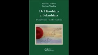 Da Hiroshima a Fukushima: il Giappone e l’incubo del nucleare"