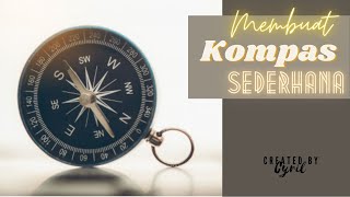 Membuat KOMPAS sederhana