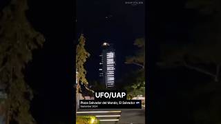 UFO / UAP | Plaza Salvador del Mundo, San Salvador, El Salvador 🇸🇻 September 2024  #elsalvadorufo