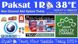 Paksat 1R 38.E New Update today || New Channel Add Update || PTV Sports & HUN HD Update