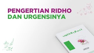 Pengertian Ridho dan Urgensinya | Ngaji Hati Bareng Komunitas Psikologi