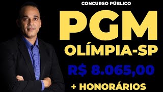 Procurador PGM Olímpia-SP. Saiu o edital com salário R$ 8.065,00