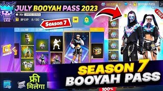 NEXT BOOYAH PASS IN FREE FIRE | SEASON 7 BOOYAH PASS FREE FIRE | JULY BOOYAH PASS FREE FIRE 2023