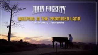 Weepin' In The Promised Land(John Fogerty