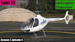 The Guimbal Cabri G2 Is the Most Modern Piston Engine Helicopter in the World. S1 - Ep. 4