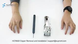 SUPRENT HC596SX Clipper Removal and Installation