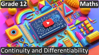 Grade 12 | Maths | Continuity and Differentiability | Free Tutorial | CBSE | ICSE | State Board