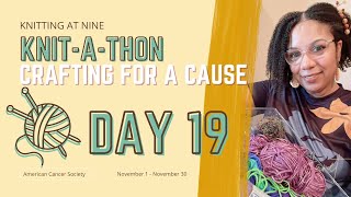 Knit at Nine: Day 19 - Creating Comfort, One Stitch at a Time | Crafting for Cancer Fighters