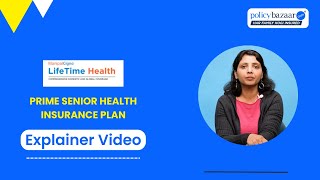 Manipal Cigna Prime Senior Health Insurance Plan Review | Coverage for Seniors | Policybazaar