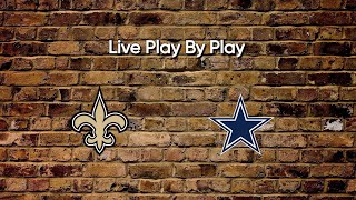 LIVE | NFL | New Orleans Saints vs Dallas Cowboys Play by Play & Reaction