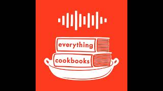 78: Co-Authoring a Cookbook Series with Darra Goldstein