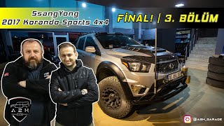 SsangYong Korando Sports 4x4 A.T. (2017) | 3. Bölüm: Final!