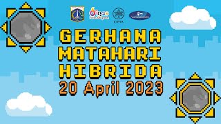 Gerhana Matahari Hibrida 20 April 2023