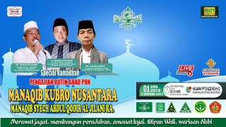 LIVE STREAMING SPECIAL RAMADHAN  PENGAJIAN RUTIN AHAD PON  MANAQIB KUBRO NUSANTARA