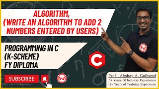 Algorithm | Algorithm to add 2 numbers entered by users | PIC | FY Diploma K-scheme IF / CO / AIML