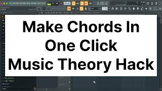 Make Chords In One Click No Music Theory | Fl Studio Tips & Tricks | Music Theory Hack