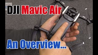 DJI Mavic Air Drone Overview. Take a closer look.