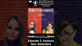 SEND in the experts: Anxious Non-Attenders