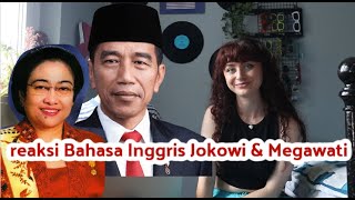 REAKSI ORANG INGGRIS LIAT JOKO WIDODO & MEGAWATI SOEKARNOPUTRI NGOMONG BAHASA INGGRIS - BULE INGGRIS