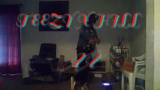 TEEZY HILL / T.E.E.Z.Y. X. H.I.L.L. / Q's dance cover