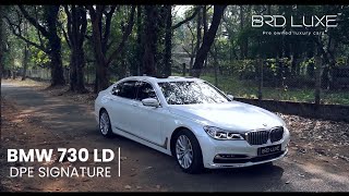 BMW 730 LD DPE SIGNATURE | Pre-owned Luxury Car In Thrissur | BRD LUXE