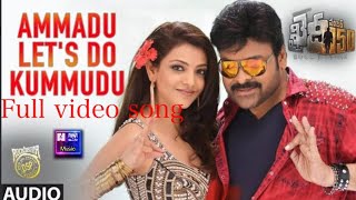 Khaidi No : 150 || Ammudu let's do Kummudu ||