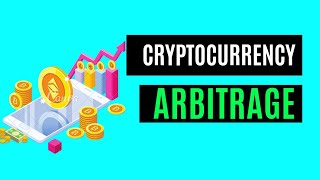 CRYPTOCURRENCY ARBITRAGE | HOW TO DO CRYPTO ARBITRAGE