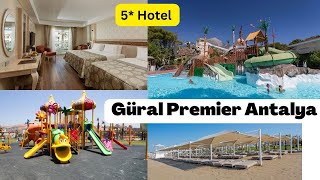 Why we Choose Güral Premier Belek 5* Family Hotel Antalya