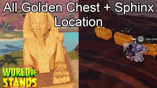 All 13 Golden Chest + Sphinx Location (World of Stands)