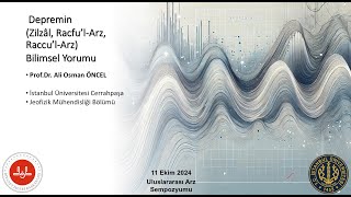 Depremin (Zilzâl, Racfu’l-Arz, Raccu’l-Arz) Bilimsel Yorumu