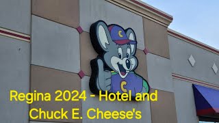 Regina 2024 - Hotel and Chuck E. Cheese's